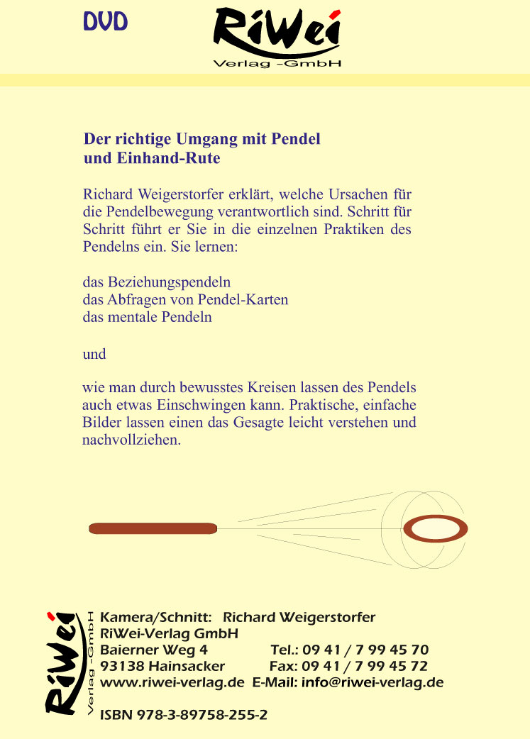 Richard Weigerstorfer - Der richtige Umgang mit Pendel & Rute - Film Download