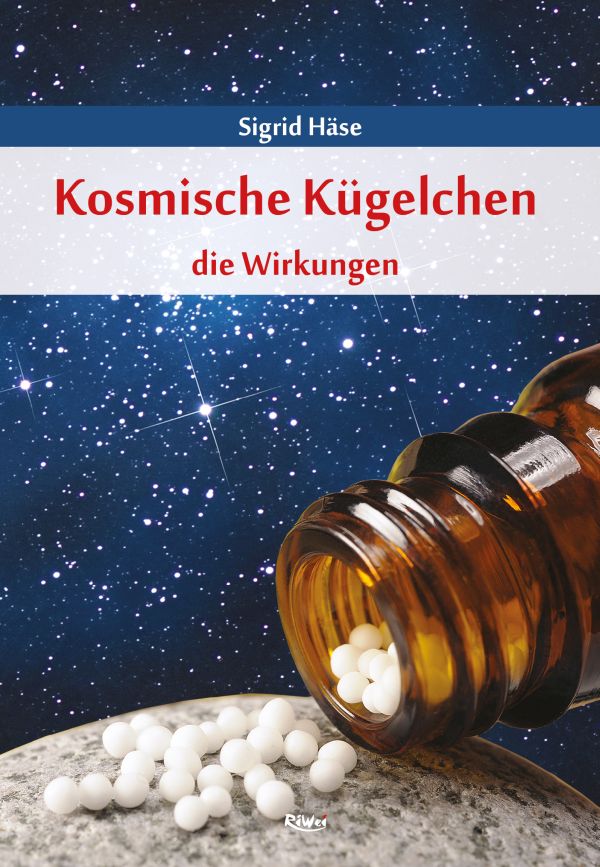 Sigrid Häse - Kosmische Kügelchen - die Wirkungen