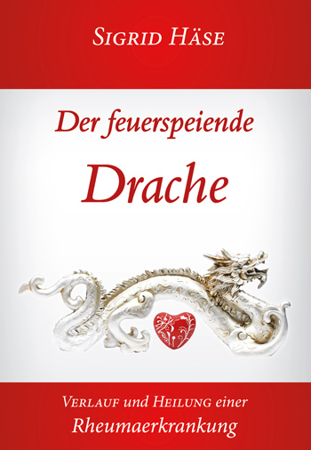 Sigrid Häse- Der feuerspeiende Drache