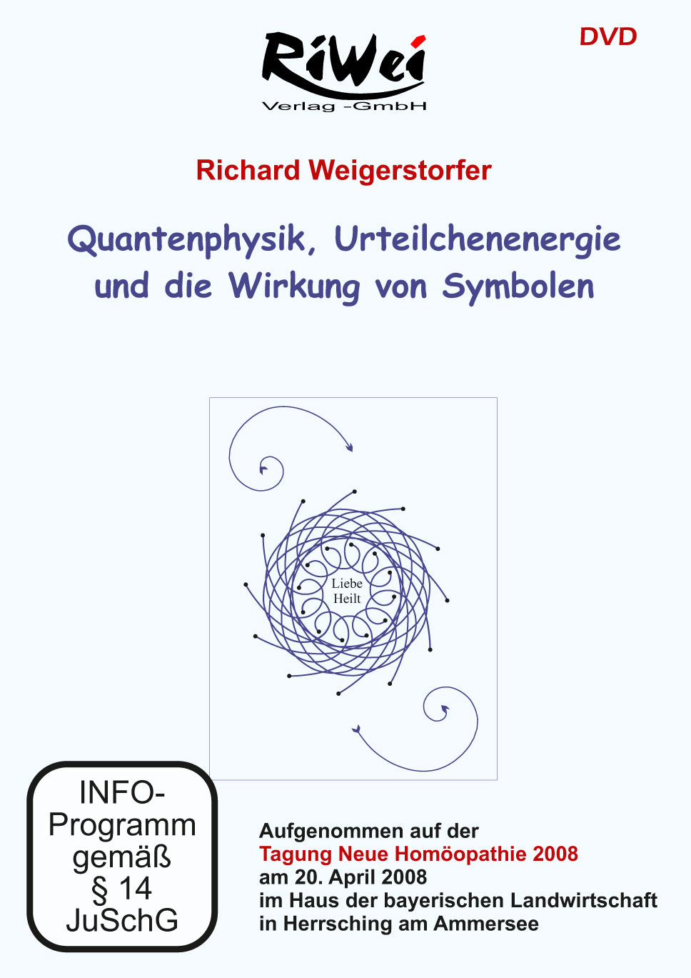 Richard Weigerstorfer - Quantenphysik, Urteilchenenergie und die Wirkung von Symbolen - Film Downloa